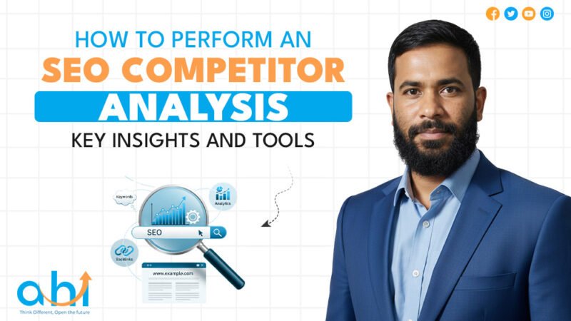 How to Perform an SEO Competitor Analysis: Key Insights and Tools