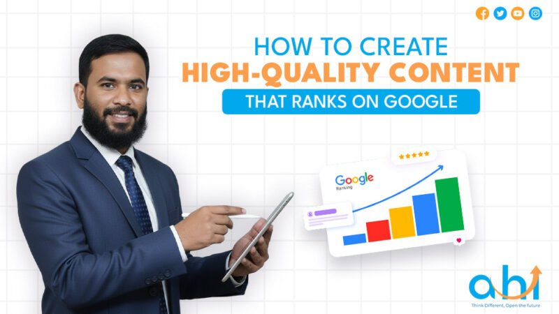 How to Create High-Quality Content That Ranks on Google