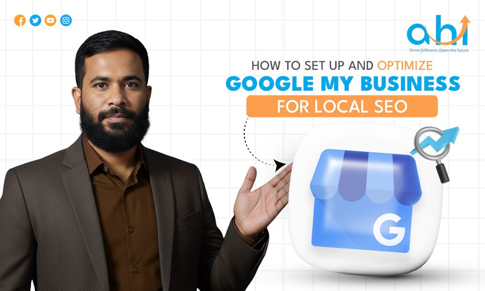 How to Set Up and Optimize Google My Business for Local SEO