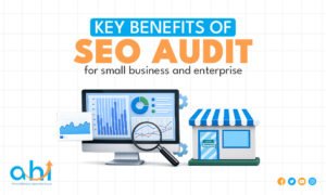 Infographic showing the strategic benefits of a website seo audit for small and large businesses.